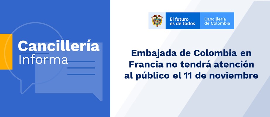 Embajada de Colombia en Francia no tendrá atención al público el 11 de noviembre de 2019