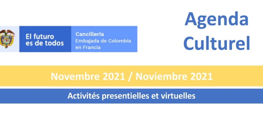 Embajada de Colombia en Francia publica la Agenda cultural de noviembre de 2021