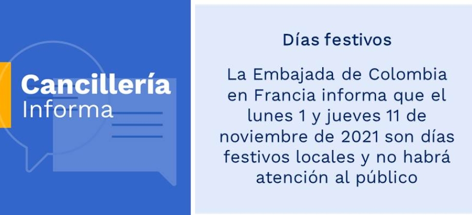 Días festivos: Embajada de Colombia en Francia informa que el lunes 1 y jueves 11 de noviembre de 2021 son días festivos locales y no habrá atención al público