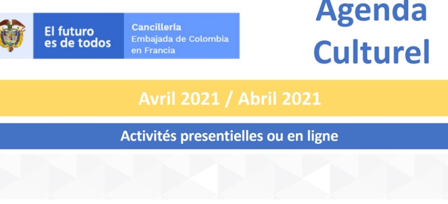 La Embajada de Colombia en Francia publica la Agenda cultural de abril 