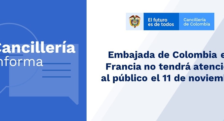 Embajada de Colombia en Francia no tendrá atención al público el 11 de noviembre de 2019