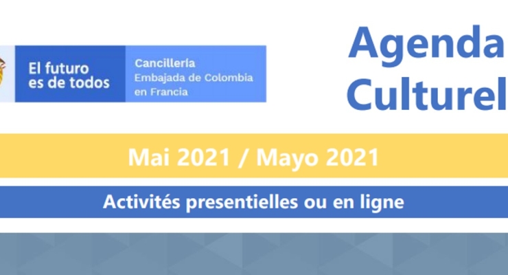 La Embajada de Colombia en Francia publica la Agenda cultural de mayo de 2021