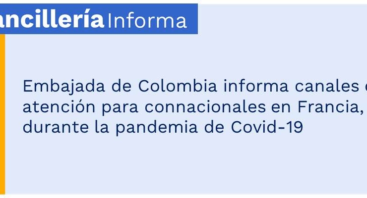 Embajada de Colombia informa canales de atención para connacionales en Francia, durante la pandemia de Covid-19